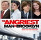 THE ANGRIEST MAN IN BROOKLYN